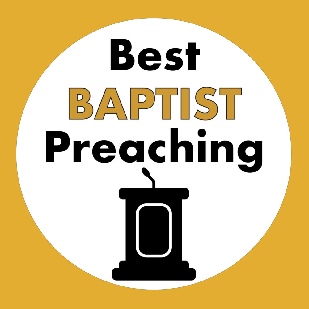 Best Baptist Preaching